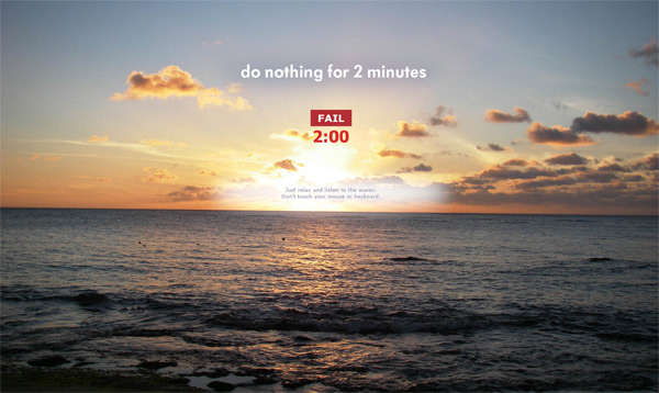 Do Nothing For 2 Minutes